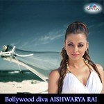 Bollywood Diva Aishwarya Rai - Arijit Singh Song Download